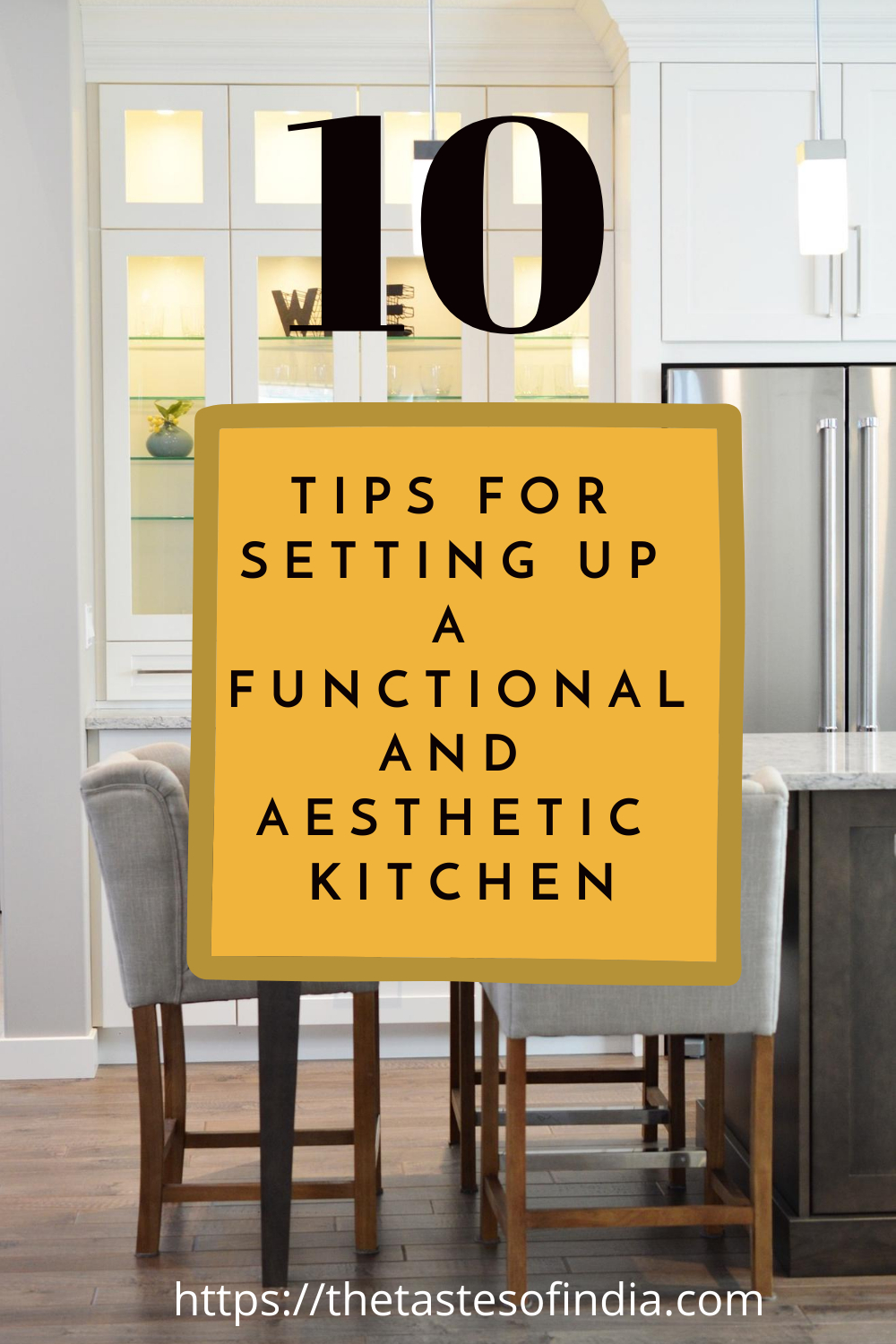 10 Tips on How to Set Up a Kitchen that is Functional